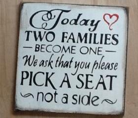 Wedding signs/Today Two Families Become One/Pick a Seat not a Side Sign/ formal