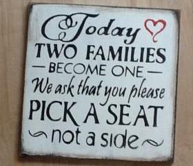 Wedding signs/Today Two Families Become One/Pick a Seat not a Side Sign/ formal