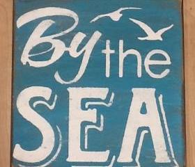By the Sea primitive sign, beach sign, ocean sign, family decor